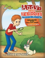 Andy, the Famous Puzzle-Solver: Adventures in the Land of the Grapes 1479788031 Book Cover