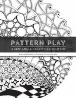 Pattern Play: a Zentangle Creativity Boost 0990379809 Book Cover
