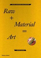 Raw+Material=Art: Found, Scavenged and Upcycled 0500289913 Book Cover