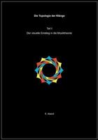 Die Topologie der Klänge (1.Teil): Der visuelle Einstieg in die Musiktheorie 3831144699 Book Cover