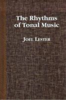 The Rhythyms of Tonal Music 0809312824 Book Cover