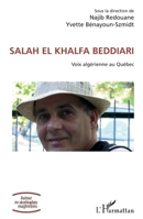 Salah El Khalfa Beddiari: Voix algérienne au Québec (Autour Des Écrivains Maghrébins) (French Edition) 2336444046 Book Cover