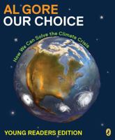 Our Choice: A Plan to Solve the Climate Crisis 0142409812 Book Cover