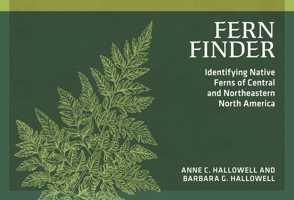 Fern Finder: Identifying Native Ferns of Central and Northeastern North America 091255049X Book Cover