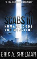 Scabs III: Humans, Gods and Monsters 1544622627 Book Cover