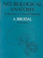 Neurological Anatomy in Relation to Clinical Medicine (Oxford Medicine Publications) 0195026942 Book Cover