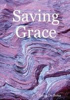 Saving Grace 1291742077 Book Cover