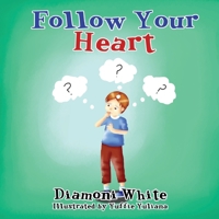 Follow your Heart 1540652777 Book Cover