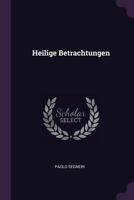 Heilige Betrachtungen 1378316002 Book Cover