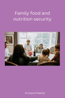 Family food and nutrition security B0BX4GV6FW Book Cover