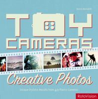 Toy Cameras: Creative Photos 0811877531 Book Cover