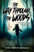 The Way Through The Woods: A Child’s Escape Through the Haunted Forests of WWII Germany 1954528183 Book Cover