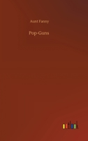 Pop-Guns 3337021352 Book Cover