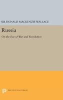 Russia on the Eve of War and Revolution 0691007748 Book Cover