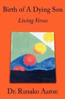 Birth of a Dying Son: Living Verses 1434303217 Book Cover