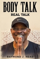 Body Talk: Real Talk 1456669656 Book Cover