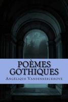 Po�mes Gothiques 1546593950 Book Cover