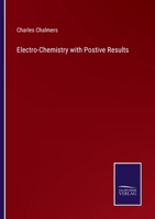 Electro-Chemistry with Postive Results 3375132468 Book Cover