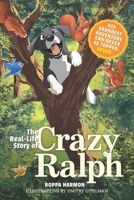 The Real-Life Story of Crazy Ralph B0F8RJ1RVB Book Cover