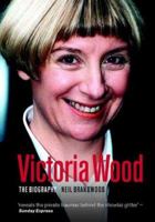 Victoria Wood: The Biography 0753508613 Book Cover
