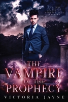 The Vampire of the Prophecy 1088128807 Book Cover