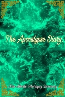 The Apocalypse Diary. B0DNT7HX3Q Book Cover