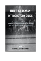 Habit Is Easy! an Easy Introductory Guide B0BT1ZLSFK Book Cover