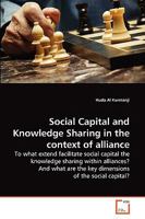 Social Capital and Knowledge Sharing in the context of alliance 3639195116 Book Cover