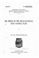 Oil Fields of the Texas-Louisiana Gulf Coastal Plain 128890228X Book Cover