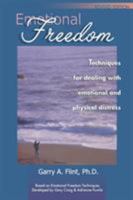 Emotional Freedom: Techniques for Dealing with Emotional and Physical Distress 0968519512 Book Cover