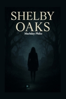Shelby Oaks B0FSQKCNZJ Book Cover