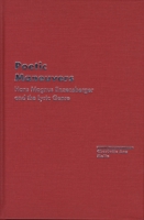 Poetic Maneuvers : Han Magnus Enzensberger and the Lyric Genre 0810119471 Book Cover