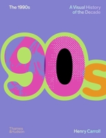 The 1990s: Image of a Decade (Story of a Decade Series, 2) 0500027374 Book Cover