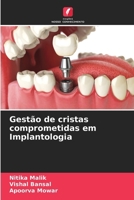 Gestão de cristas comprometidas em Implantologia (Portuguese Edition) 6207690915 Book Cover