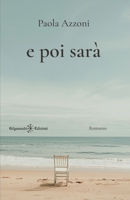 E poi sarà (ANUNNAKI - Narrativa) (Italian Edition) 8868678438 Book Cover