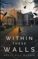 Within These Walls 2957697920 Book Cover