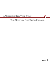 A Working Red Tear Strip: The Monthly One-Trick Journal B08N3J9D85 Book Cover
