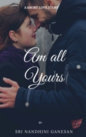 Am All Yours 163606387X Book Cover