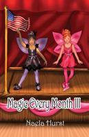 Magic Every Month III 1480977489 Book Cover