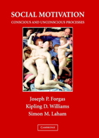 Social Motivation: Conscious and Unconscious Processes 0521114136 Book Cover