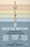 Inside Creative Writing: Interviews with Contemporary Writers 0230212174 Book Cover