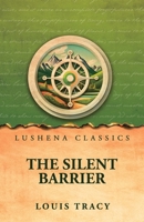 The Silent Barrier 1517699428 Book Cover