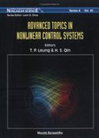Advanced Topics in Nonlinear Control Systems (World Scientific Series on Nonlinear Science, Series a) 9810244428 Book Cover