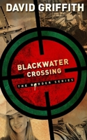 Blackwater Crossing: The Border Series - Book 1 B0BR72NYRN Book Cover