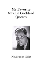 My Favorite Neville Goddard Quotes 1387667661 Book Cover