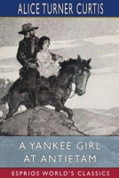 A Yankee Girl at Antietam B0BBCXJ8DX Book Cover