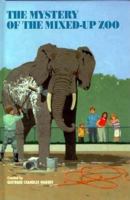 The Mystery of the Mixed-Up Zoo (The Boxcar Children, #26) 0590453734 Book Cover