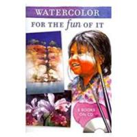 Watercolor for the Fun of It (CD) 1600616933 Book Cover