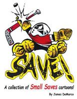 Save!: A Collection of Small Saves Cartoons 1974086372 Book Cover