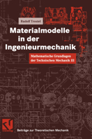 Mathematische Grundlagen Der Technischen Mechanik III Materialmodelle in Der Ingenieurmechanik 3528039124 Book Cover